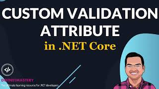 Custom Validation Attribute in NET core [upl. by Arakawa]