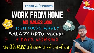 FRESHPRINTS  WORK FROM HOME  12TH PASS JOB  NO INVESTMENT JOB  BEST ONLINE JOB jobs2024 [upl. by Agate]