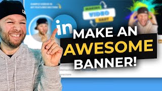 Make an EPIC LinkedIn Banner with 4 KEY Components [upl. by Dolan]