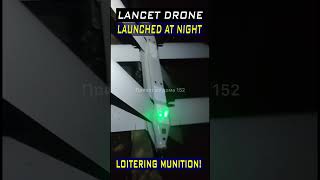 Night Launch of the Russian Lancet Drone drones militarytechnology army [upl. by Claybourne]