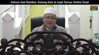 AAM 2024 Hukum Ikat Rambut Gulung Kain amp Lipat Seluar Ketika Solat [upl. by Warchaw]