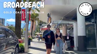 4K  🇦🇺BROADBEACH  GOLD COAST  AUSTRALIA 🇦🇺 Sunday Walk [upl. by Penrose]