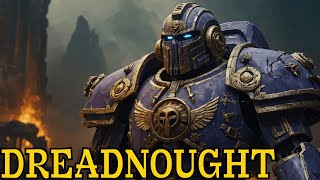 Dreadnought  Warhammer 40k Full Lore [upl. by Osei623]