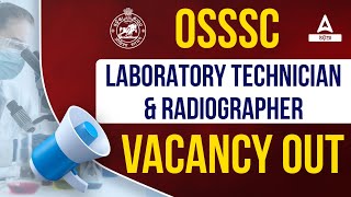 OSSSC Laboratory Technician Radiographer Vacancy 2023 Out  Know Full Details [upl. by Nilad72]