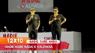 NADIE SABE NADA 12x10  Nadie Sabe Nada x Valencia [upl. by Rotce]