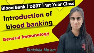 Introduction of Blood Banking  Immunohematology  Blood Bank 1st Year Class By Tanishka Maam  PCW [upl. by Nylidam]