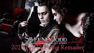 Sweeney Todd 2007 Opening Titles 2023 Fan Remaster [upl. by Noni]