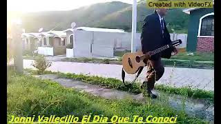 EL DIA QUE TE CONOCI  JOHNNIE ALEXANDER VALLECILLO  VIDEO OFICIAL [upl. by Aihcats]