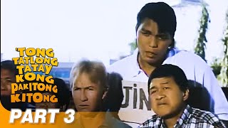 ‘Tong Tatlong Tatay Kong Pakitongkitong’ FULL MOVIE Part 3  Babalu Redford White [upl. by Ewnihc]