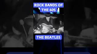 Rock Bands of the 60s The Beatles – Revolutionizing Music Forever thebeatles [upl. by Aivlys]