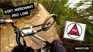 DIRT MERCHANT PROLINE  Whistler Bike Park [upl. by Voleta537]