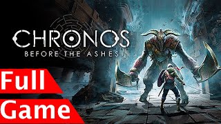 Chronos Before the Ashes  Full Game Walkthrough [upl. by Leinto]