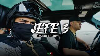 Jefe 3  Yahir Saldivar 2024 [upl. by Groeg]