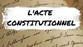 LActe constitutionnel [upl. by Bertine]