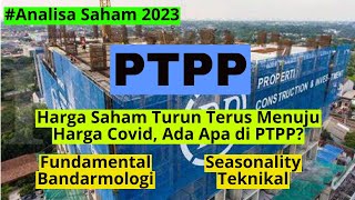 Analisa Saham PTPP Harga Turun Terus Menyentuh Harga Covid [upl. by Cutter537]