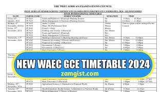 ADJUSTED WAEC GCE TIMETABLE 2024 NOVDEC WASSCE [upl. by Eveivenej]