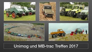 Unimog und MBtrac Treffen 2017 [upl. by Satsoc438]