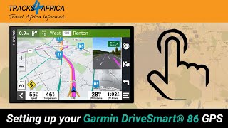 Setting up your Garmin DriveSmart 86 GPS  with Tracks4Africa GPS maps [upl. by Mahseh]