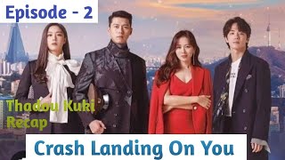 Episode  2  Crash Landing On You Explained in Thadou Kuki [upl. by Geis]