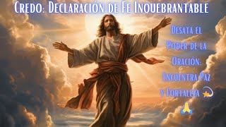 El Credo Fortaleza y Bendiciones a Través de la Oración🌟🙏BibliaPaginasSagradas [upl. by Naegem]