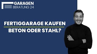 Betongarage oder Stahlgarage  Welche Fertiggarage ist die passende [upl. by Earley]