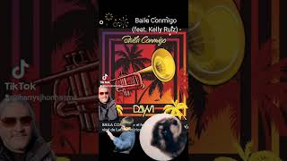 Baila Conmigo feat Kelly Ruiz [upl. by Mehala]