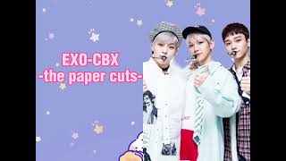 EXOCBXPAPER CUTSlirikterjemahaneasy lirycs exo cbx [upl. by Ehtyaf709]