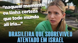 Jovem brasileira relata momentos de pânico no ataque do Hamas em Israel [upl. by Annoik950]