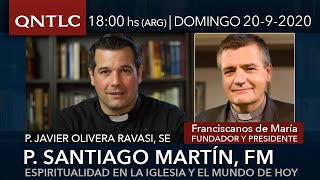 Entrevista al P Santiago Martín FM Espiritualidad en la Iglesia y el mundo de hoy [upl. by Lubbock]