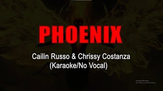 Phoenix  Cailin Russo and Chrissy Costanza Karaoke VersionNo Vocal [upl. by Ocinom]