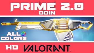 Prime Odin VALORANT Skin ALL COLORS  NEW Prime 20 Skins Showcase [upl. by Tserof]