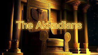 Ancient History The Akkadians [upl. by Hearn266]