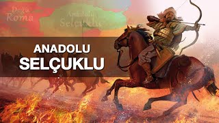 Anadolu Selçuklu  Kuruluştan Yıkılışa TEK PARÇA [upl. by Dayiz]