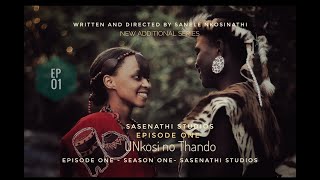 uNkosi noThandoEpisode01 [upl. by Ainecey677]