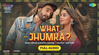 What Jhumka Audio  Rocky Aur Rani Kii Prem Kahaani  Ranveer Alia Arijit JonitaPritamAmitabh [upl. by Spillar]