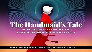 San Francisco Opera Presents the West Coast Premiere of The Handmaids Tale [upl. by Araz]