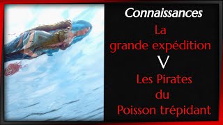 BDO  CONNAISSANCES  La grande expédition V  Les pirates du poisson trépident [upl. by Hacim]