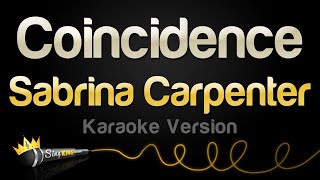 Sabrina Carpenter  Coincidence Karaoke Version [upl. by Etolas]