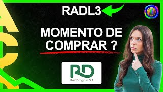 MELHOR OPORTUNIDADE PODE SER AGORA  VALE A PENA COMPRAR RAIA DROGASIL  radl3 [upl. by Amre259]