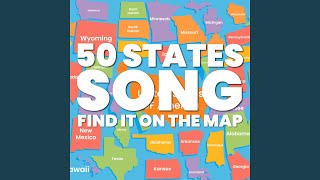 50 States Song Find It On The Map [upl. by Adnolahs966]