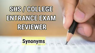 SHS  College Entrance Exam Reviewer  Synonyms [upl. by Phi343]