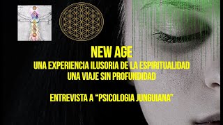 La falsa Espiritualidad Nueva Era Placebo para el Despertar  Análisis Junguiano [upl. by Leinahtam]