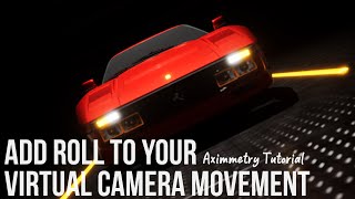 Add roll to your virtual camera movement  Aximmetry DE [upl. by Kippar]