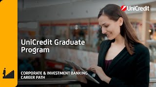 UniCredit Graduate Program  Corporate amp Investment Banking Career Path [upl. by Aneekat]