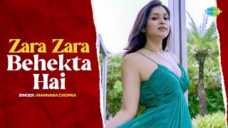 Zara Zara Behekta Hai  Mannara Chopra  Prachurjya  Goswami  Romantic Hindi Song  RHTDM [upl. by Nnav]