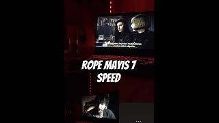 Rope Mayıs 7  Speed Up [upl. by Reste]