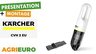 Aspirateur sans fil et ergonomique Karcher CVH 2  Présentation et montage [upl. by Tiga]