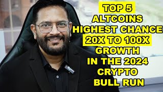 Top 5 Altcoins Cryptocurrencies Targeting For 20x to 100X this 2024 Crypto Bull Run [upl. by Euqor]