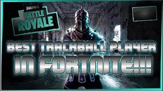 Meet Expert The Best Trackball Player in Fortnite 1 with Trackball Mouse [upl. by Bealle517]