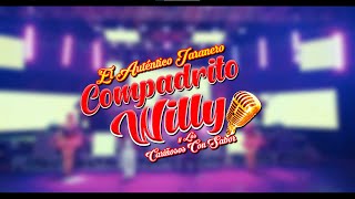 Compadrito Willy  Por Las Puras EN VIVO Video Oficial 2022 [upl. by Anaihs]